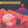 Blaze Away — Morcheeba
