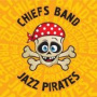 Jazz Pirates — Chiefs Band