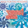 Kool For The Holidays — Kool & the Gang