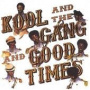 Good Times — Kool & the Gang