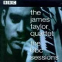 The BBC Sessions — James Taylor Quartet