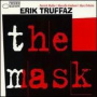 The Mask — Erik Truffaz