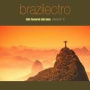 Brazilectro: Latin Flavoured Club Tunes Session 5