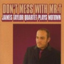 Don't Mess With Mr. T: James Taylor Quartet Plays Motown — James Taylor Quartet