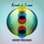 Mixed Feelings — Kraak & Smaak