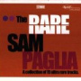 The Rare Sam Paglia