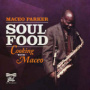 Soul Food: Cooking With Maceo — Maceo Parker