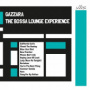 The Bossa Lounge Experience — Gazzara