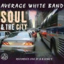 Soul & the City — Average White Band