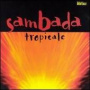 Tropicale — Sambada