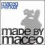 Made by Maceo — Maceo Parker