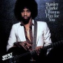 I Wanna Play for You — Stanley Clarke