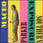 Southern Exposure — Maceo Parker