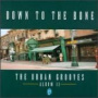 The Urban Grooves — Down to the Bone