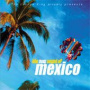 The Now Sound of Mexico