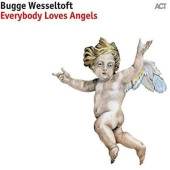 Everybody Loves Angels — Bugge Wesseltoft