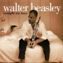Tonight We Love — Walter Beasley