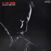 In The Idiom — Рэнди Брекер