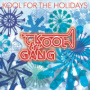 Kool For The Holidays