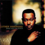 Dance With My Father — Luther Vandross