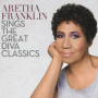 Sings The Great Diva Classics — Aretha Franklin