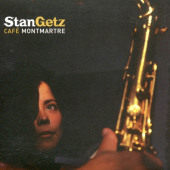 Café Montmartre — Stan Getz
