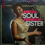 Soul Sister — Aretha Franklin