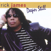 Deeper Still — Rick James