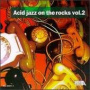 Acid Jazz On The Rocks, vol. 2