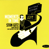 Moments In Time — Stan Getz