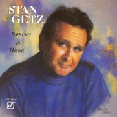 Spring Is Here — Stan Getz