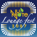 NuNote Lounge Fest 2007