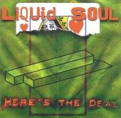 Here's The Deal — Liquid Soul