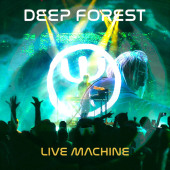 Live Machine — Deep Forest