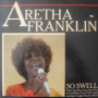 So Swell — Aretha Franklin