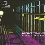 Miles Away — Night Trains