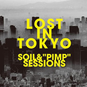 Lost in Tokyo — Soil & "Pimp" Sessions