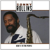 Here's To The People — Sonny Rollins