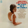 Runnin' Out Of Fools — Aretha Franklin