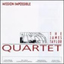 Mission Impossible — James Taylor Quartet