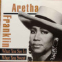 What You See Is What You Sweat — Aretha Franklin