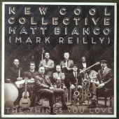 The Things You Love — New Cool Collective
