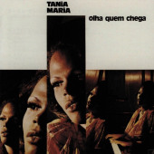 Olha Quem Chega — Tania Maria