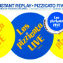Instant Replay — Pizzicato Five