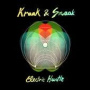 Electric Hustle — Kraak & Smaak