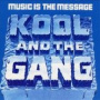 Music Is the Message — Kool & the Gang