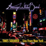 Times Squared, Live From New York — Average White Band
