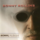 Sonny, Please — Sonny Rollins