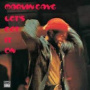 Let's Get It On — Marvin Gaye