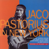 Jaco Pastorius In New York — Джако Пасториус